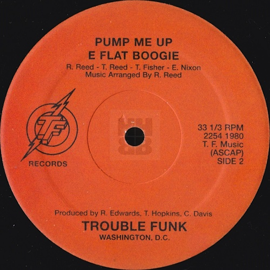 Trouble Funk – Pump Me Up (1981)
