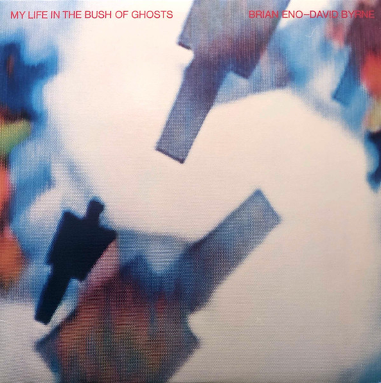 Brian Eno - David Byrne – My Life In The Bush Of Ghosts (1981)