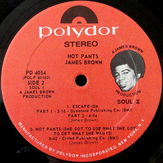 Hot Pants (She Got to Use What She Got to Get What She Wants) - James Brown (1971)