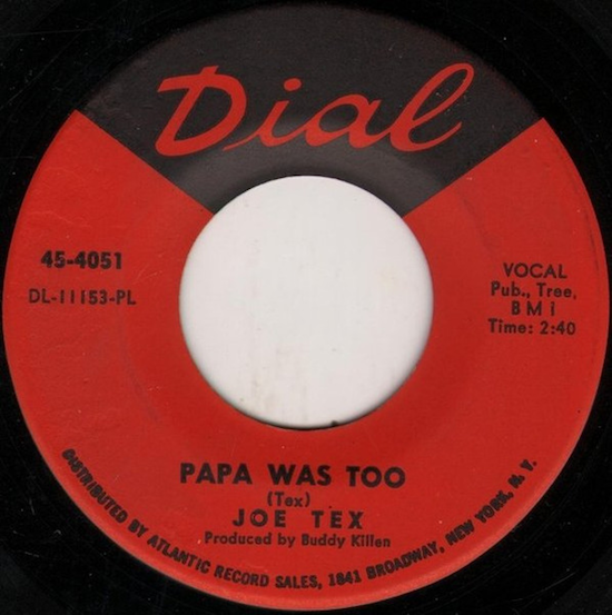 Papa Was Too  - Joe Tex (1966)